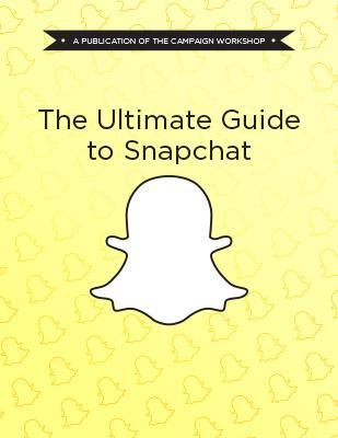 Snapchat for Political and Advocacy Campaigns Snapchat for Political and Advocacy Campaigns
