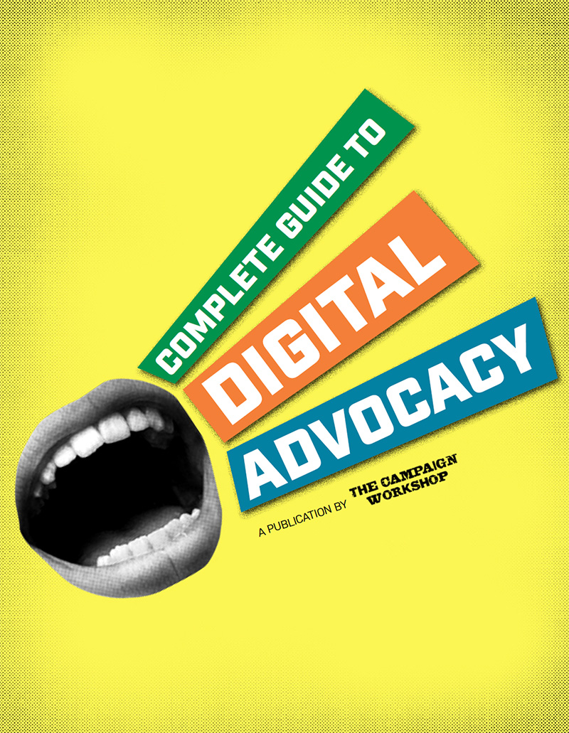 Complete Guide to Digital Advocacy