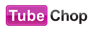 TubeChop